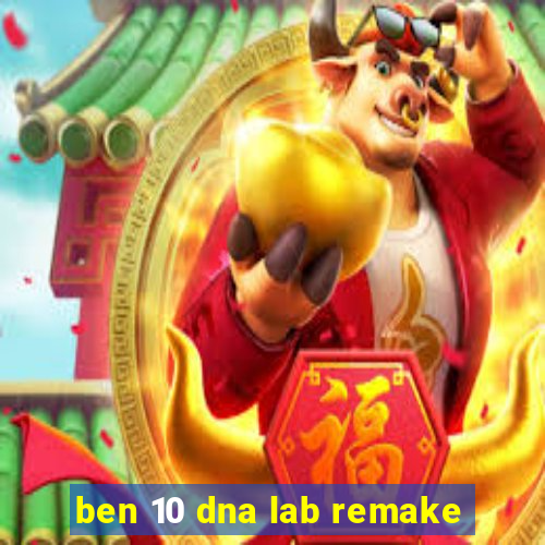 ben 10 dna lab remake